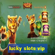 lucky slots vip